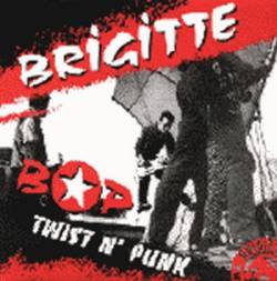 Brigitte Bop : Twist N’ Punk